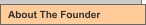 About The Founder